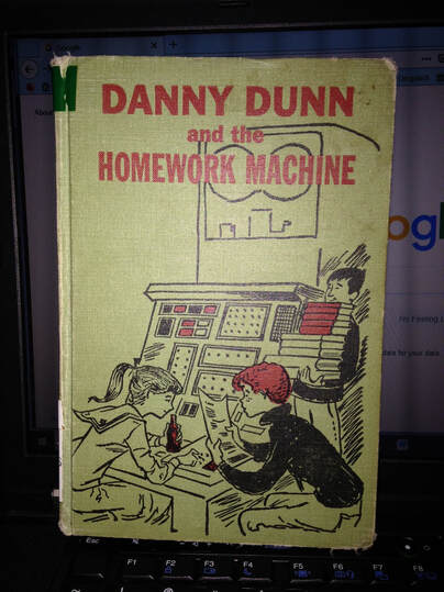 Picture of the cover of the middle grade book, Danny Dunn and the Homework Machine.